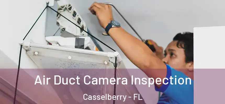 Air Duct Camera Inspection Casselberry - FL