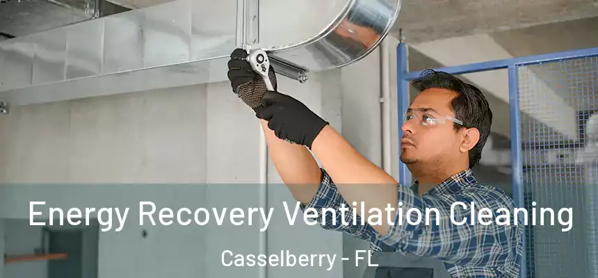  Energy Recovery Ventilation Cleaning Casselberry - FL