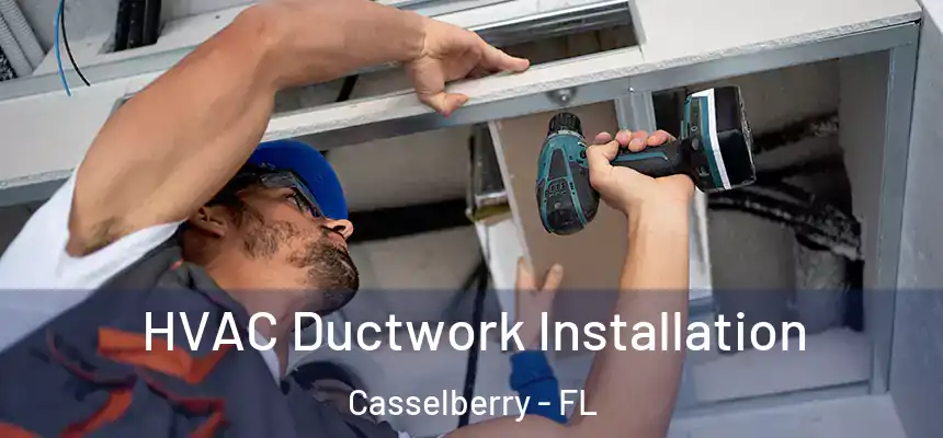 HVAC Ductwork Installation Casselberry - FL