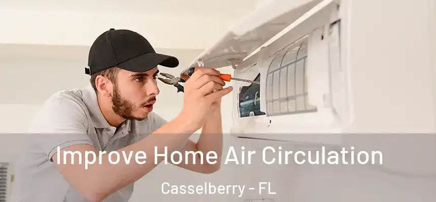 Improve Home Air Circulation Casselberry - FL