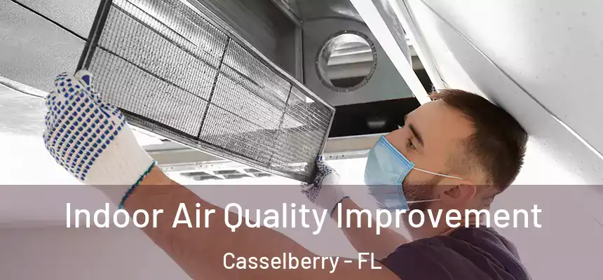 Indoor Air Quality Improvement Casselberry - FL