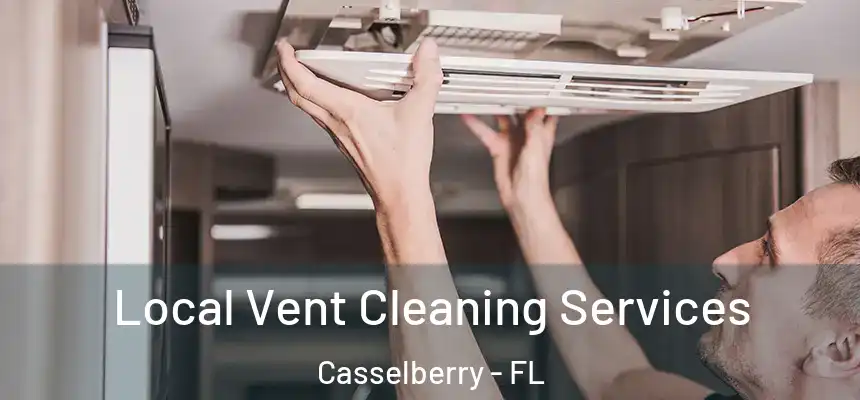 Local Vent Cleaning Services Casselberry - FL