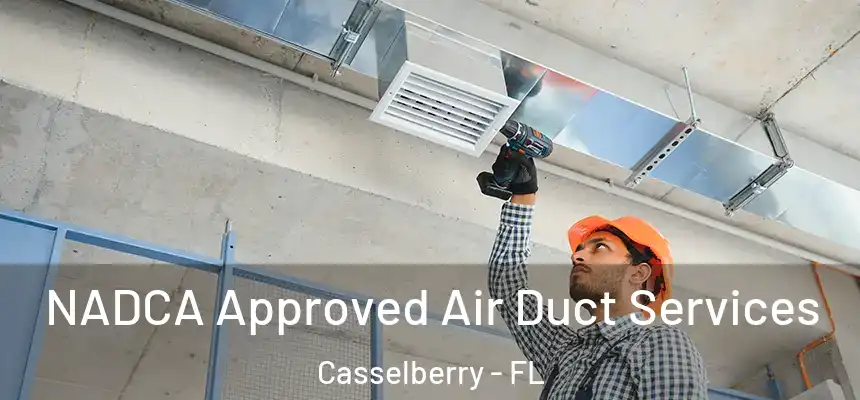 NADCA Approved Air Duct Services Casselberry - FL