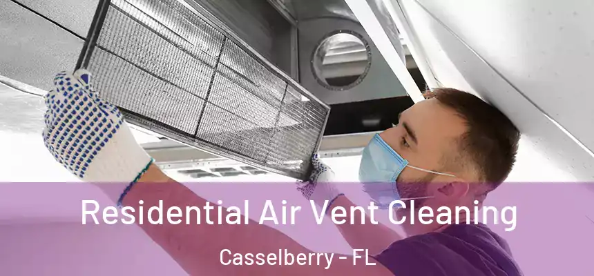 Residential Air Vent Cleaning Casselberry - FL
