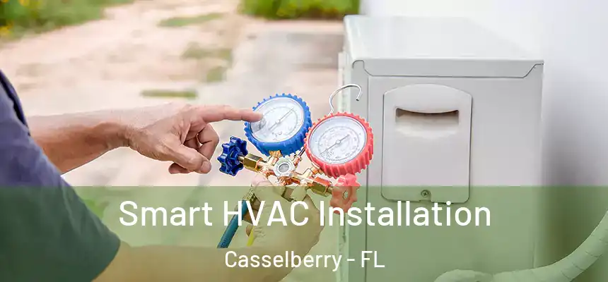 Smart HVAC Installation Casselberry - FL