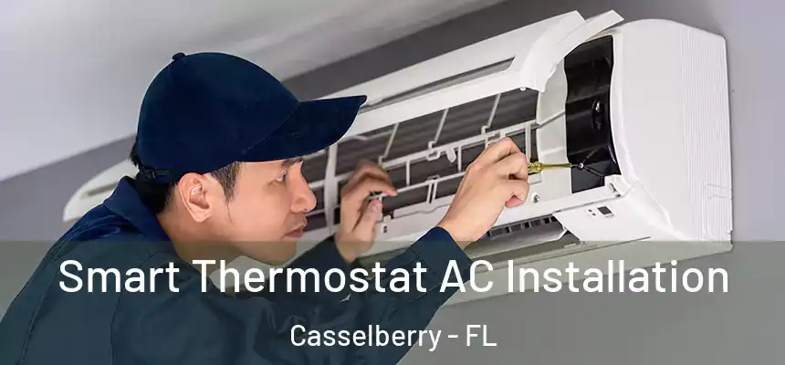 Smart Thermostat AC Installation Casselberry - FL