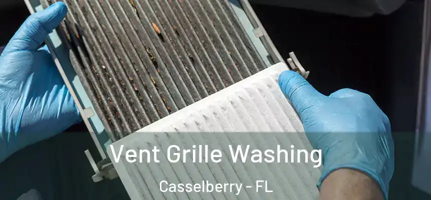 Vent Grille Washing Casselberry - FL